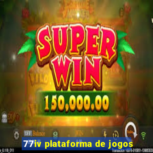 77iv plataforma de jogos